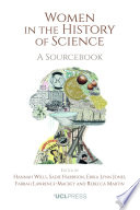 Women in the history of science a sourcebook /