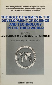 The Role of women in the development of science and technology in the Third World : proceedings of the conference organized by the Canadian International Development Agency and the Third World Academy of Sciences, ICTP, Trieste, Italy, 3-7 October 1988 /