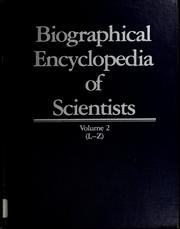 A biographical encyclopedia of scientists /