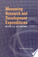 Measuring research and development expenditures in the U.S. economy /