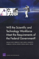 Will the scientific and technology workforce meet the requirements of the federal government? /
