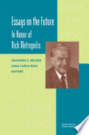 Essays on the future : in honor of Nick Metropolis /