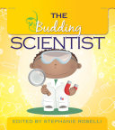 The budding scientist /