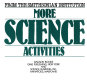 More science activities : from the Smithsonian Institution /