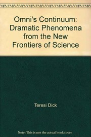 Omni's Continuum : dramatic phenomena from the new frontiers of science /