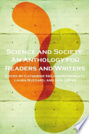 Science and society : an anthology for readers and writers /