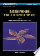 The chaos avant-garde : memories of the early days of chaos theory /