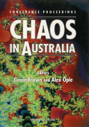 Chaos in Australia : conference proceedings, the University of New South Wales, Sydney, Australia, 4-9 February 1990 /