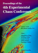 Proceedings of the 4th Experimental Chaos Conference : August 6-8, 1997, Boca Raton, Florida, USA /