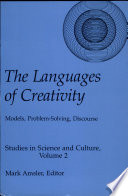 The Languages of creativity : models, problem-solving, discourse /