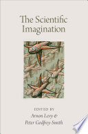 The scientific imagination : philosophical and psychological perspectives /