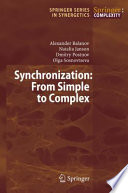 Synchronization : from simple to complex /