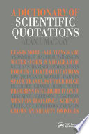 A Dictionary of scientific quotations /