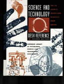 Science and technology desk reference : over 1,700 answers to frequently-asked or difficult-to-answer questions /