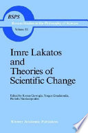 Imre Lakatos and theories of scientific change /