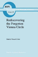 Rediscovering the forgotten Vienna Circle : Austrian studies on Otto Neurath and the Vienna Circle /