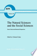 The Natural sciences and the social sciences : some critical and historical perspectives /