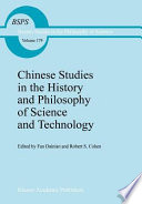 Chinese studies in the history and philosophy of science and technology /