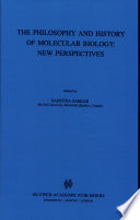 The Philosophy and history of molecular biology : new perspectives /