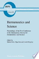 Hermeneutics and science : proceedings of the first conference of the International Society for Hermeneutics and Science /