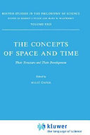 The concepts of space and time : their structure and their development   /