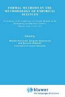 Formal methods in the methodology of empirical sciences : proceedings of the Conference for Formal Methods in the Methodology of Empirical Sciences, Warshaw, June 17-21, 1974 /