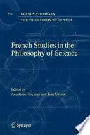 French studies in the philosophy of science : contemporary research in France /