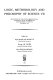 Logic, methodology, and philosophy of science, VII : proceedings of the Seventh International Congress of Logic, Methodology, and Philosophy of Science, Salzburg, 1983 /