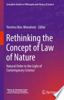 Rethinking the Concept of Law of Nature  : Natural Order in the Light of Contemporary Science /