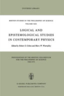 Logical and epistemological studies in contemporary physics /
