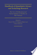 Handbook of quantitative science and technology research : the use of publication and patent statistics in studies of S & T systems /