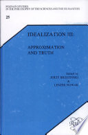 Idealization III : approximation and truth /