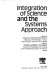 Integration of science and the systems approach /