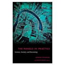 The mangle in practice : science, society, and becoming /
