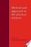 Method and appraisal in the physical sciences : the critical background to modern science, 1800-1905 /