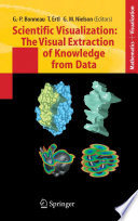 Scientific visualization : the visual extraction of knowledge from data /