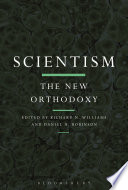 Scientism : the new orthodoxy /