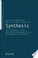 Synthesis : Zur Konjunktur eines philosophischen Begriffs in Wissenschaft und Technik /