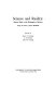 Science and reality : recent work in the philosophy of science : essays in honor of Ernan McMullin /