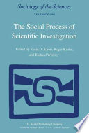 The Social process of scientific investigation /