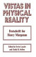 Vistas in physical reality : festschrift for Henry Margenau /