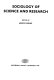 Sociology of science and research : [papers of the International Sociology of Science Conference in Budapest, September 7-9, 1977] /