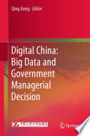 Digital China: Big Data and Government Managerial Decision /