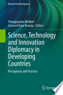 Science, Technology and Innovation Diplomacy in Developing Countries : Perceptions and Practice /