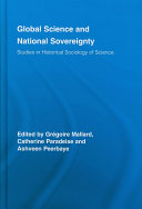 Global science and national sovereignty : studies in historical sociology of science /
