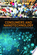 Consumers and nanotechnology : deliberative processes and methodologies /