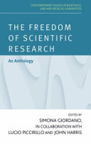 The freedom of scientific research : bridging the gap between science and society /