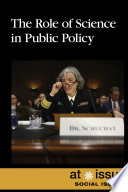 The Role of science in public policy /