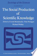 The social production of scientific knowledge /