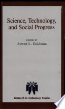 Science, technology, and social progress /